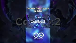 Cách Combo Của Zill Chiêu 1,2 Liên Tục Như HACK Cực Bá Đạo #lienquanmobile