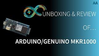 Unboxing: Genuino/Arduino MKR1000 (Pre-release version) #AA