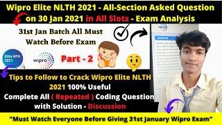 Wipro Elite NLTH 30 Jan 2021: All Slots Coding Question with Solution - All Section Exam Analysis