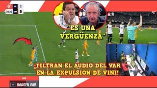 FILTRAN el AUDIO del VAR en la EXPULSIÓN de VINICIUS vs VALENCIA ¡PERIODISTAS ESPAÑOLES EXPLOTAN!