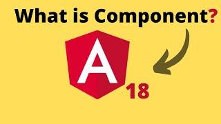 What is Component in Angular 18