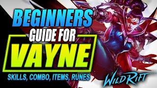 VAYNE WILD RIFT GUIDE | Tutorial for Skill Combo, Items and Gameplay