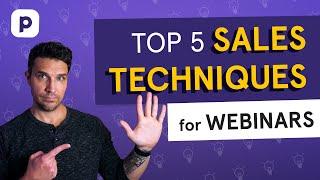 Best sales techniques FOR WEBINARS (Top 5 pro tips)