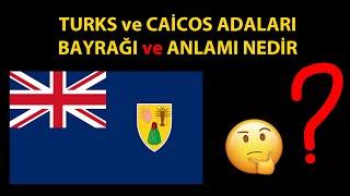 Turks ve Caicos Adaları Bayrağı ve Anlamı Nedir?