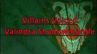 Villains Voiced: Valindra Shadowmantle