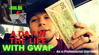 A DAY IN THE LIFE OF A PROFESSIONAL GAMBLER! GwapGettah