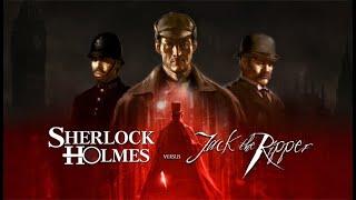 Sherlock Holmes versus Jack The Ripper | 4K60/1440p60 | Longplay Full Game Walkthrough No Commentary