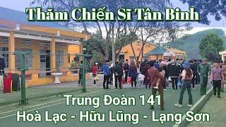 Gia đình Bắc Giang lên thăm chiến sĩ Tân Binh - Trung Đoàn 141 - Hoà Lạc - Hữu Lũng - Lạng Sơn