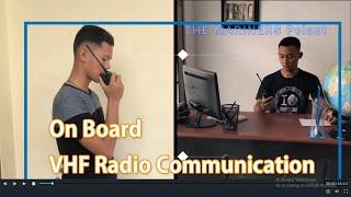 VHF Communication Onboard || Ship to Shore - Practice