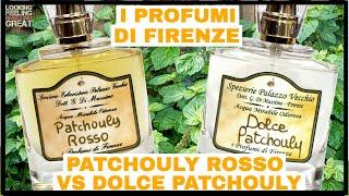 I Profumi Di Firenze Patchouly Rosso vs Dolce Patchouly Review