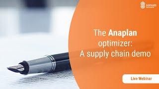 The Anaplan Optimizer: A Supply Chain Demo