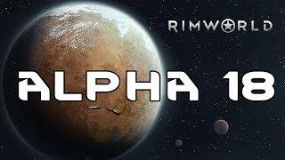 Rimworld alpha 18 - обзор изменений. Стим версия