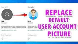 REPLACE WINDOWS 10 DEFAULT USER ACCOUNT PICTURE | WINDOWS 10 TIPS & TRICKS