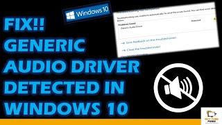 Fix!! Generic Audio Driver Detected in Windows 10