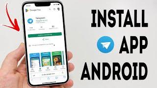 How To Install Telegram App On Android - Full Guide