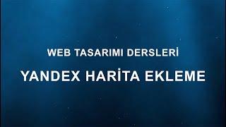 Web Sitesine Yandex Harita Kodu Ekleme