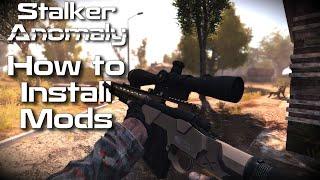 Easy Install Mods Guide | Stalker Anomaly | 1.5.1