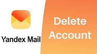 How to Delete Yandex Mail Account l mail.yandex.com 2021