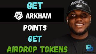 How To Get Arkham Airdrop
