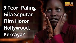 Seputar Film Horor Hollywood, Inilah 9 Teori Paling Gila Di Dalamnya, Percaya?