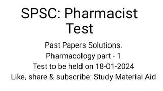 Pharmacist Test Preparation: Past Papers Mcqs. SPSC, FPSC, PPSC, KPSC, BPSC, DRAP, HEC.