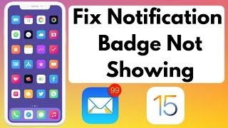 Fix" iOS 15 Notifications Badge Not Showing | Social App Notification Badge Not Showing Fixed iOS 15