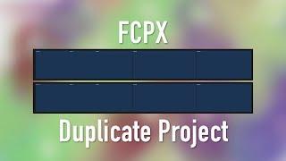 How to Duplicate Projects in Final Cut Pro X and What is a Snapshot?