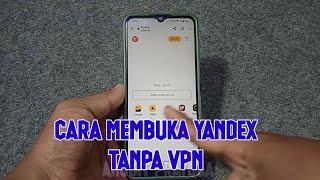 Cara Membuka YANDEX Tanpa VPN Terbaru