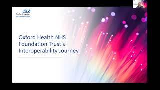 Replay webinar - Oxford Health NHS FT’s Interoperability Journey