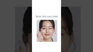 Basic skincare steps  #skincare  #skincareroutine #skincaretips #clearskin