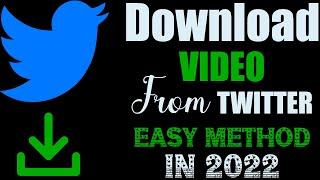 How to download twitter videos in 2022