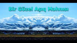 Bir Gözəl Aşıq Mahnısı | Qulağ Asmağa Dəyəcək