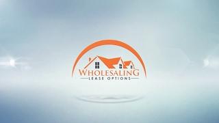 Wholesaling Lease Options Made Easy - Part 1 -  Finding The Sellers