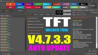 TFT Unlock Tool V4.7.3.3 | Auto Update | 100% Working Tool | Bypass FRP Unlock 2024