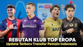 Indonesia Jadi Market Baru Klub Eropa ‼️ Semua Rebutan Punggawa Garuda