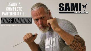 PETER WECKAUF | KNIFE TRAINING - LEARN A COMPLETE PARTNER DRILL | SAMI-X