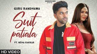 Guru Randhawa : Suit Patiala | Ft. Neha Kakkar | New Punjabi Song | Golden Geet Studio