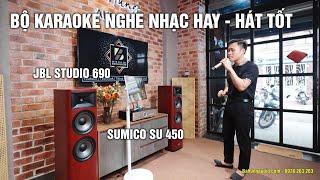 VỪA NGHE NHẠC HAY VỪA HÁT KARAOKE TỐT | Loa JBL Studio 690 + Amply Karaoke Sumico SU450