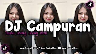 DJ CAMPURAN FYP VIRAL TIK TOK 2024 SOUND KANE JEDAG JEDUG FULL BASS TERBARU