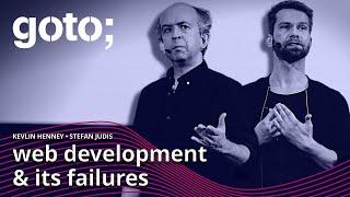 Expert Talk: Web Development & Its Failures • Kevlin Henney & Stefan Judis • GOTO 2021