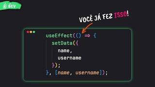 O hook mais complexo do ReactJS | O useEffect é desnecessário?!