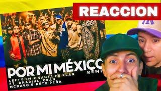 WOW! Mi amigo Colombiano reacciona a Por mi México Remix - Lefty SM, Santa Fe Klan VIDEO REACCION