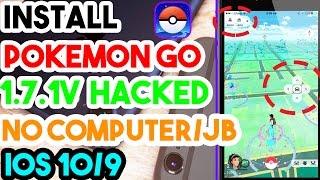 New Install Pokemon Go 1.7.1 Hacked Free No Jailbreak/Computer iOS 10/9.3.5/9.3.3 iPhone/iPod/iPad