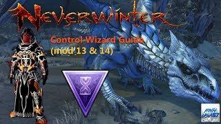 Neverwinter: Control Wizard Guide (mod 13 and 14)