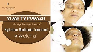 Vijay Tv Pugazh Getting Hydration Medifacial Treatment At Welona Chennai |Glow Skin|Skin Brightening