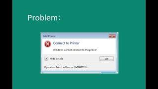 Printer Error 0x0000011b Windows Cannot Connect to the Printer (SOLVED)