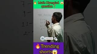 Math Olympiad question | Trending shorts || #shorts #youtubeshorts #short