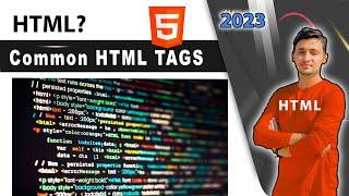 Common HTML tags - Mostly used html tags - List of HTML tags | Learn HTML