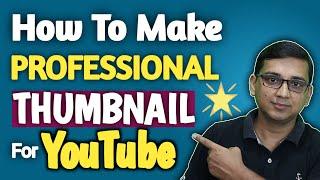 How to Make HD Quality Professional Thumbnail For YouTube Videos | YouTube Thumbnail 2021 |