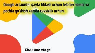 Google accauntga telefon nomer, pochta qo'shish va sozlamalar